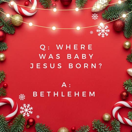 christmas trivia questions where was baby jesus born?