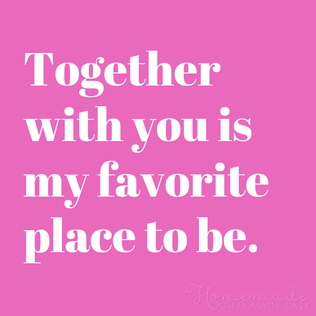 Cute Boyfriend Quotes With You Is My Favorite Place 1024x1024 .pagespeed.ce.XOHlE3AtI1 