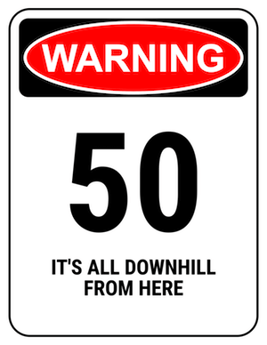 funny safety sign warning 40 downhill from here