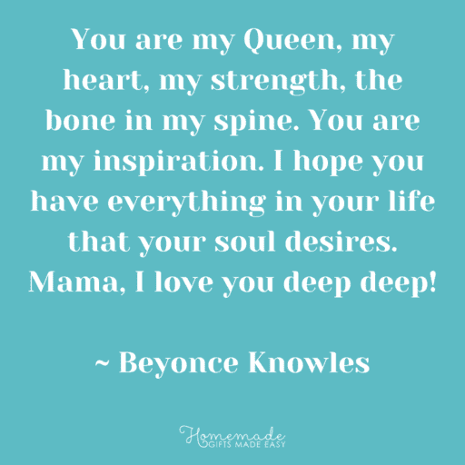 mother daughter quotes beyonce you are my queen, my heart, my strength