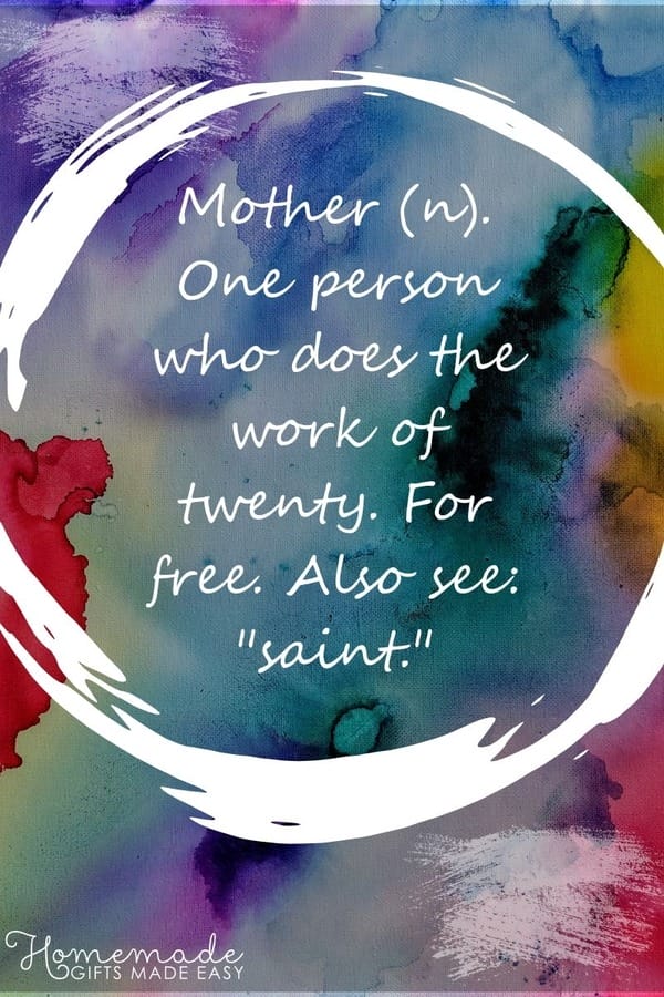 mothers day sayings mother does the work of twenty