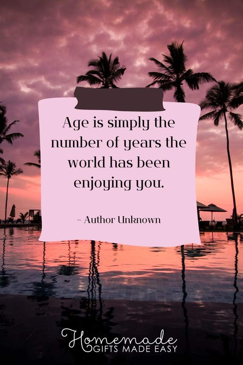retirement quotes: age is simply the number of years the world has been enjoying you.