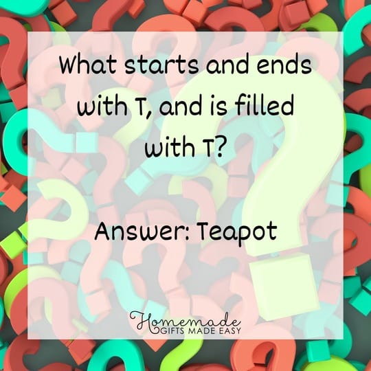 riddles for adults - what starts and ends with T and is filled with T?