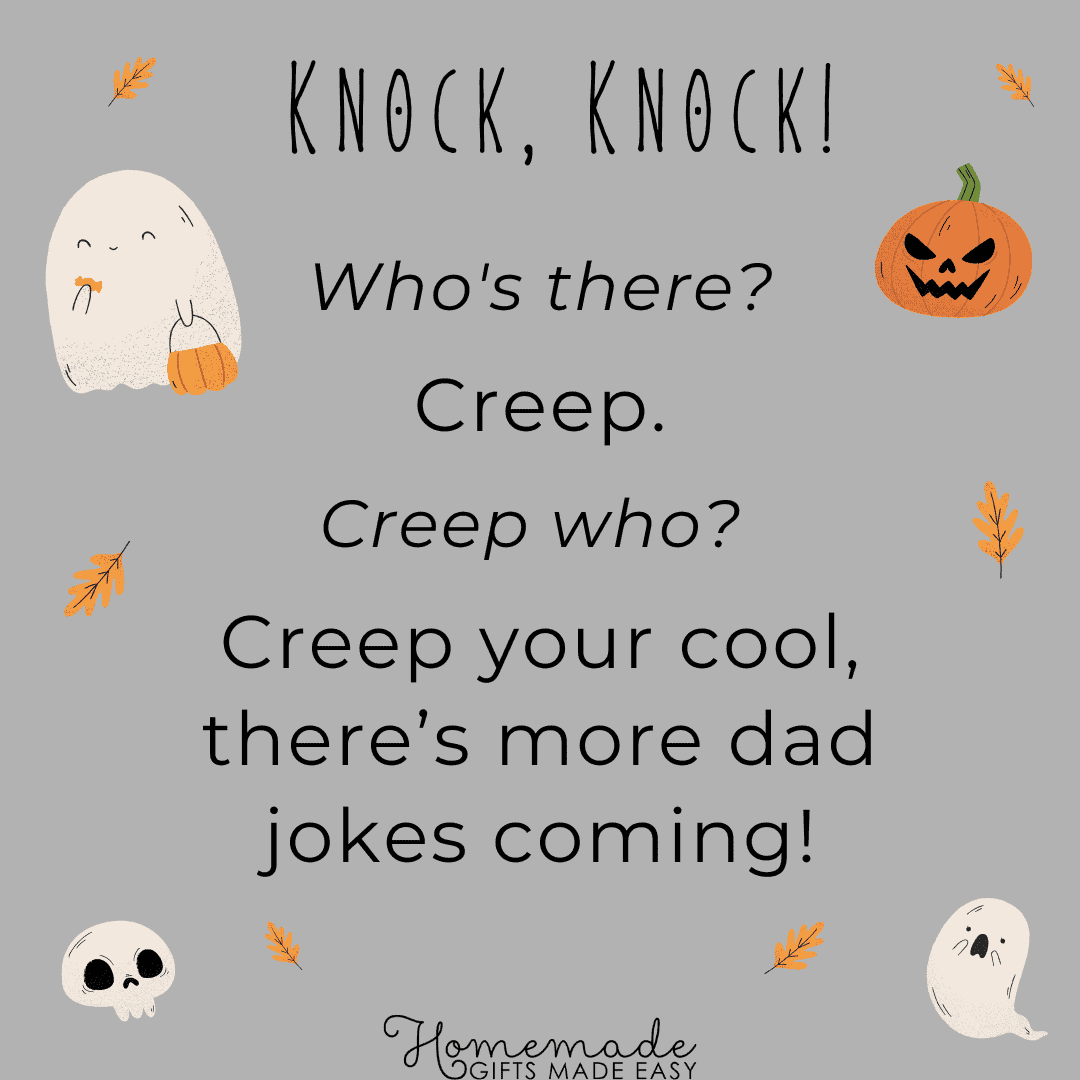 Halloween Knock Knock Jokes, Creep your cool, there's more dad jokes coming!