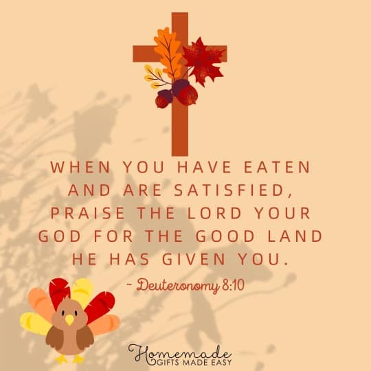 Happy Thanksgiving when you have eaten and are satisfied, praise the lord