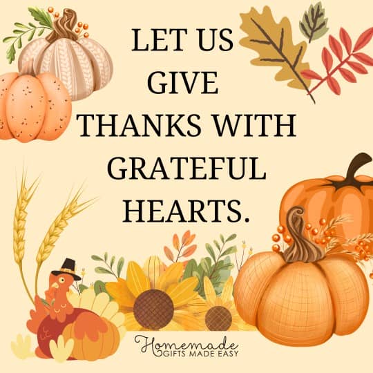 Happy Thanksgiving let us give thanks with grateful hearts