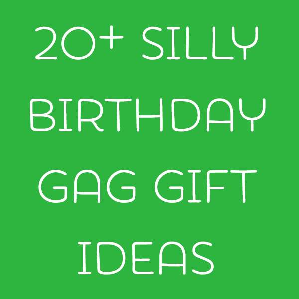 gag gift ideas for teens