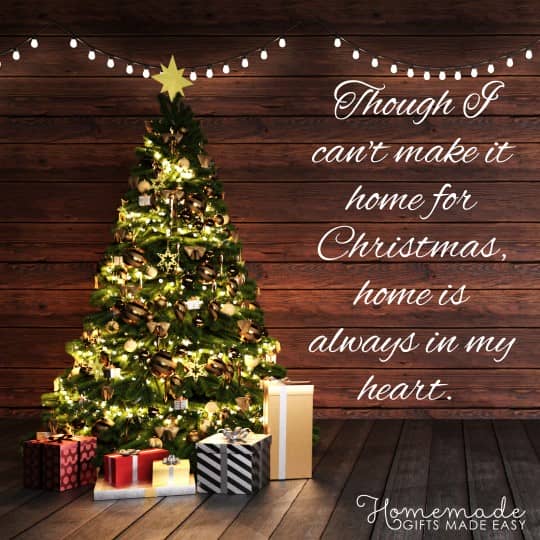 merry christmas wishes though I can't make it home for Christmas, home is always in my heart