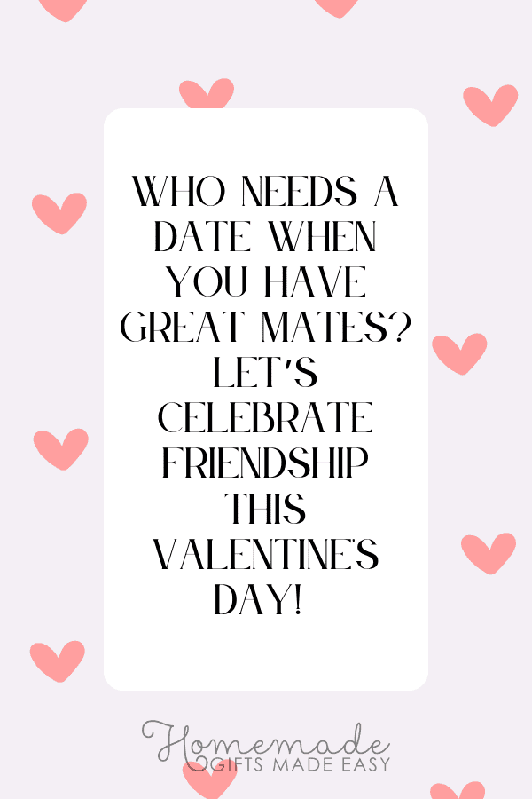 valentines day messages for friends who needs a date let's celebrate friendship